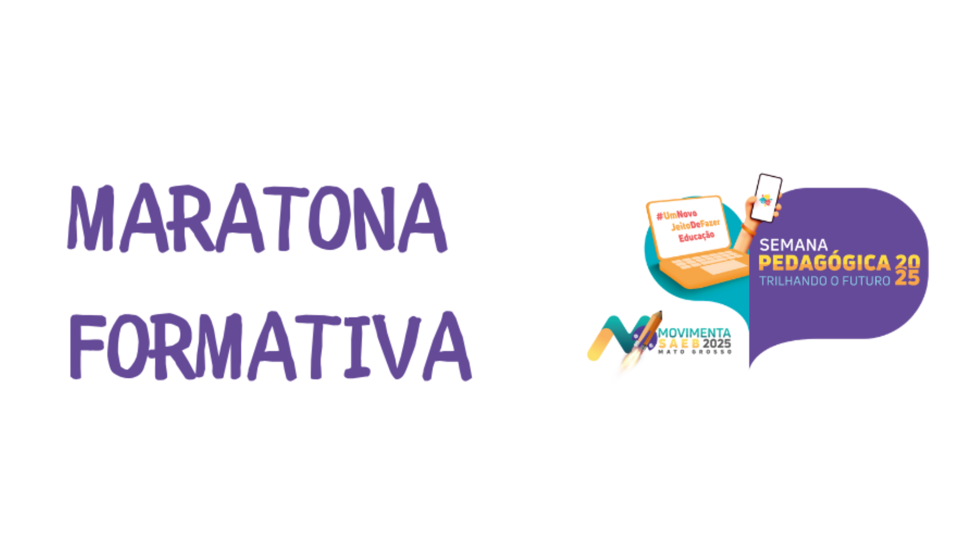 MARATONA FORMATIVA - SEMANA PEDAGÓGICA 2025